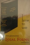 American Jurisprudence Legal Forms: Annotated