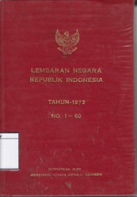 Lembaran negara Republik Indonesia 1973 No.1-60