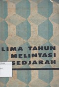 Lima Tahun Melintasi Sedjarah