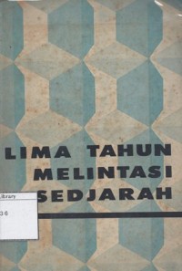 Lima Tahun Melintasi Sedjarah