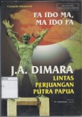 Fa Ido Ma, Ma Ido Fa: J. A. Dimara, lintas perjuangan putra Papua
