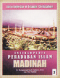 Ensiklopedia Peradaban Islam = Encyclopedia of Islamic Civilization