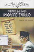Bung Karno Maestro Monte Carlo: Kumpulan Naskah Drama Bung Karno Selama Masa Pengasingan di Bengkulu