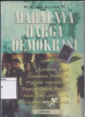 Mahalnya Harga Demokrasi: Catatan Atas Dinamika Transisi Politik Indonesia Pasca Orde Baru, Naik dan Jatuhnya Abdurrahman Wahid
