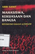 Mahasiswa, Kekuasaan dan bangsa: Refleksi dan gagasan alternatif