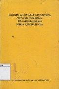 Makanan: Wujud, Variasi dan Fungsinya Serta Cara Penyajiannya Pada Orang Palembang Daerah Sumatra Selatan