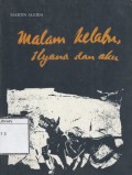 Malam Kelabu, Ilyana dan Aku (Kumpulan Empat Cerita Pendek)