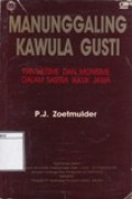 Manunggaling Kawula Gusti: Pantheisme dan Monisme dalam Sastra Suluk Jawa, Suatu Studi Filsafat