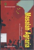 Masalah Agraria : Sebagai Masalah Penghidupan dan Kemakmuran Rakyat Indonesia