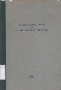 Masalah Perdagangan dan Politik Ekonomi Indonesia