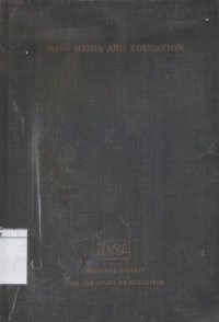 Mass Media and Education: The Fifty-third Yearbook of the National Society for the Study of Education