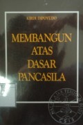 Membangun Atas Dasar Pancasila