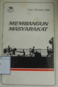 Membangun Masyarakat: Buku pegangan bagi pekerja pembangunan masyarakat