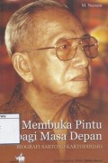 Membuka Pintu bagi Masa Depan: Biografi Sartono Kartodirdjo