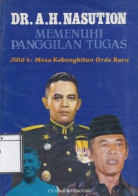 Memenuhi Panggilan Tugas, Jilid 6, Masa kebangkitan orde baru