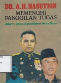 Memenuhi Panggilan Tugas, Jilid 7: Masa konsolidasi orde baru