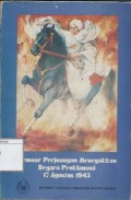 Memoar Perjoangan Menegakkan Negara Proklamasi 17 Agustus 1945