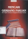 Mencari Gerbang Pakuan: Dan Kajian Lainnya Mengenai Budya Sunda