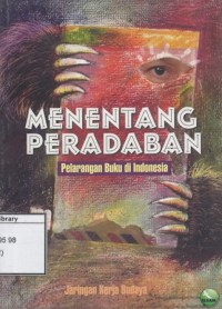 Menentang Peradaban: Pelarangan buku di Indonesia