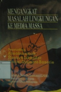 Masalah Lingkungan Ke Media Massa