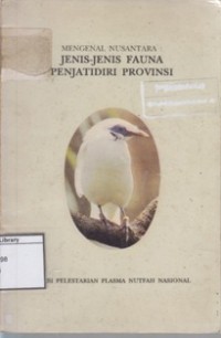 Mengenal Nusantara: Jenis-jenis Fauna Penjatidirian Provinsi
