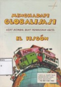 Menghadapi Globalisasi: Kiat Gombal buat Pengusaha Kecil