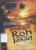 Mengisi Roh ke Dalam Jasad: Upaya memaknai pesan ayat-ayat gurindam Duabelas Raja Ali Haji sebagai ideologi untuk menggugat semangat zaman
