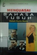 Menguasai Bahasa Tubuh: Dalam dunia bisnis