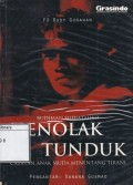 Budiman Sudjatmiko Menolak Tunduk: Catatan Anak Muda Menentang Tirani