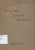 Mentjapai Indonesia Merdeka: Risalah ini ditulis ketika Bung Karno beristirahat disesuatu tempat dipegunungan Selatan Bandung (Pengalengan) pada bulan Maret 1933