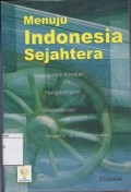 Menuju Indonesia Sejahtera : Upaya Konkret Pengentasan Kemiskinan