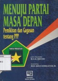 Menuju Partai Masa Depan: Pemikiran dan gagasan tentang PPP