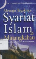 Menuju tegaknya syariat Islam di Minangkabau : peranan ulama sufi dalam pembaruan adat