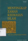 Menyingkap Zaman Keemasan Islam: Kajian atas lembaga-lembaga pendidikan