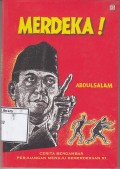 Merdeka!: Cerita Bergambar Perjuangan Menuju Kemerdekaan RI