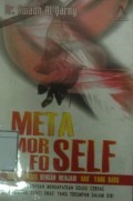 Meta Morfo Self: Super Sukses Dengan Menjadi 'Aku' yang Baru