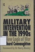Military Intervention in the 1990s: A New Logic of War