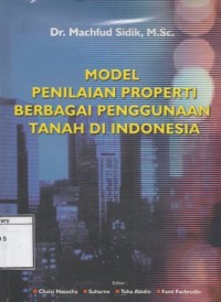 Image of Model Penilaian Properti Berbagai Penggunaan Tanah di Indonesia