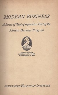 Modern Business: A Series of Texts Prepared as Part of the Modern Business Program