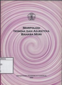 Morfologi Nomina dan Adjektiva Bahasa Mori