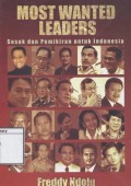 Most Wanted Leaders: Sosok dan pemikiran untuk Indonesia