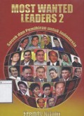 Most Wanted Leaders 2: Sosok dan pemikiran untuk Indonesia