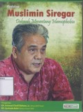 Kadolog: Muslimin Siregar:  Dakwah Menentang Islamaphobia
