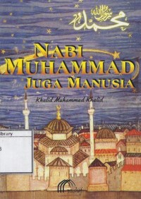Nabi Muhammad Juga Manusia