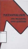 Nationalism: Its Meaning and History