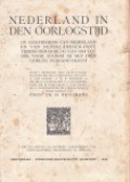 Nederland in den Oorloogstijd: de Geschiedenis van Nederland en van Nederlandsch-Indie Tijdens den Oorlog van 1914 tot 1919, Voor zoover Zij met Dien Oorloog Verband Houdt