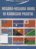 Negara-Negara Baru di Kawasan Pasifik