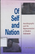 Of Self and Nation: Autobiography and the Representation of Modern Indonesia