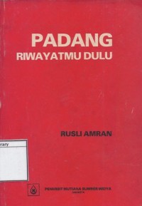 Padang Riwayatmu Dulu