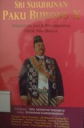 Sri Susuhunan Paku Buwono X Perjuangan, Jasa & Pengabiannya untuk Nusa Bangsa